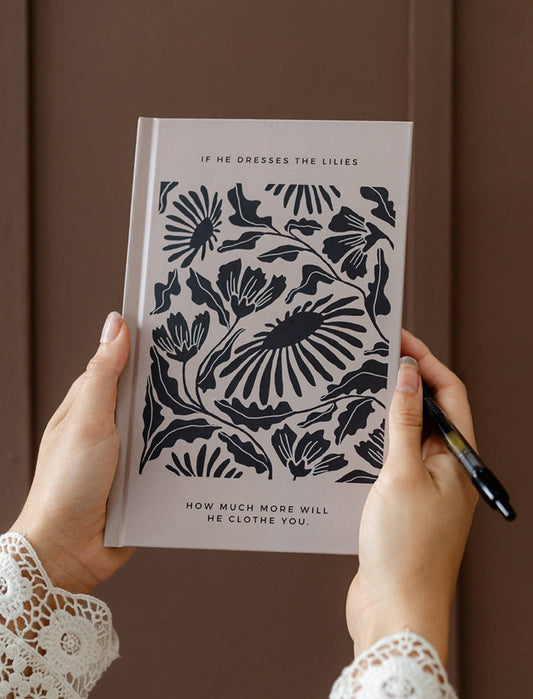 Hardcover Journal: If He dresses the lilies