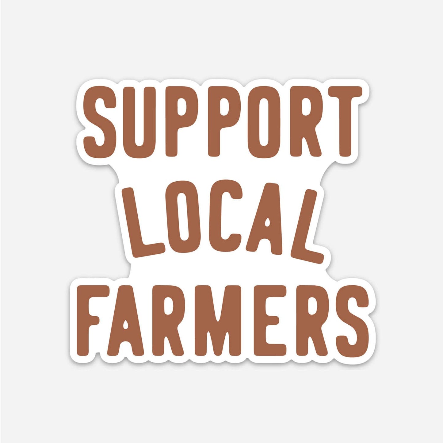 Support Local Farmers Sticker