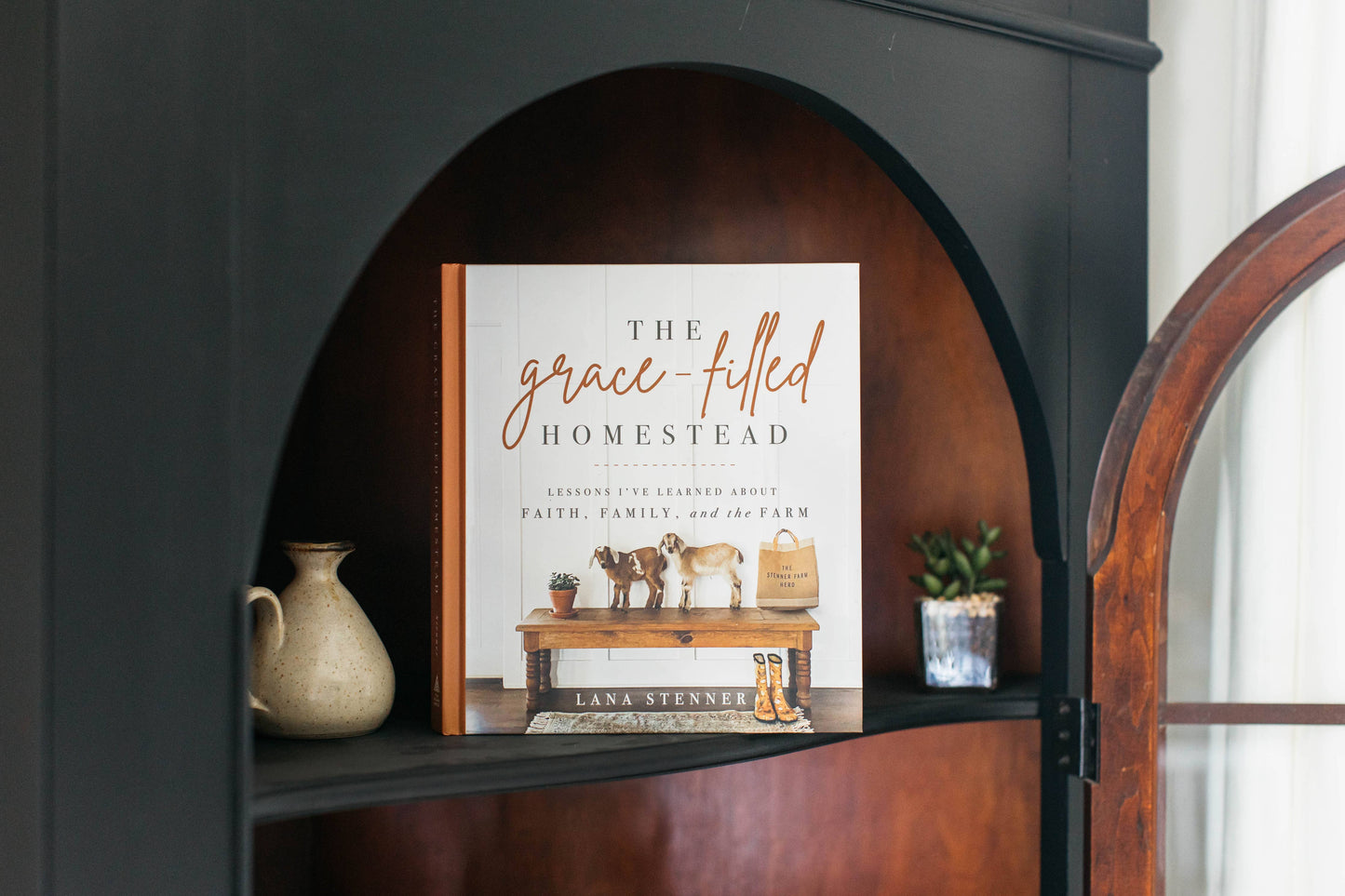 The Grace-Filled Homestead: Hardcover